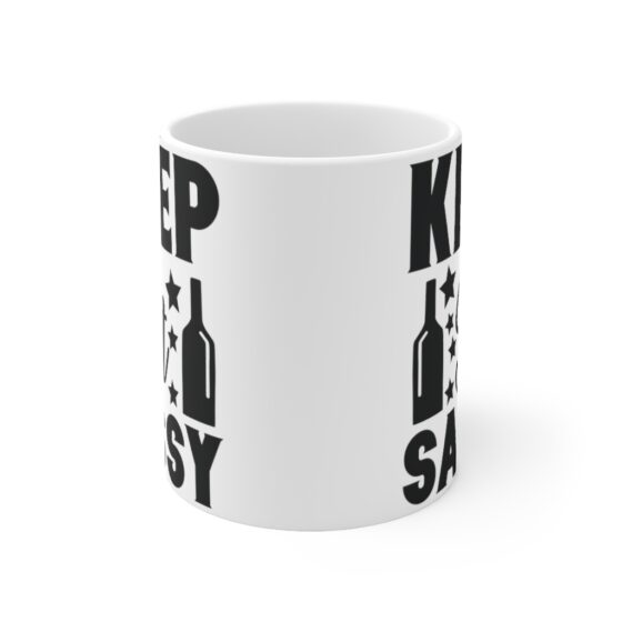 "Keep It Sassy" - Funny Double Sided Print - White Ceramic Mug 11oz - Image 2