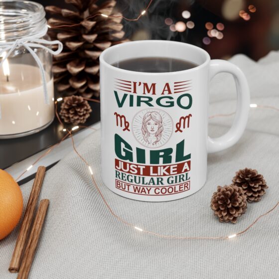 "I’m a Virgo Girl Just Like a Regular Girl but Way Cooler" - Funny Double Sided Print - White Ceramic Mug 11oz - Image 4