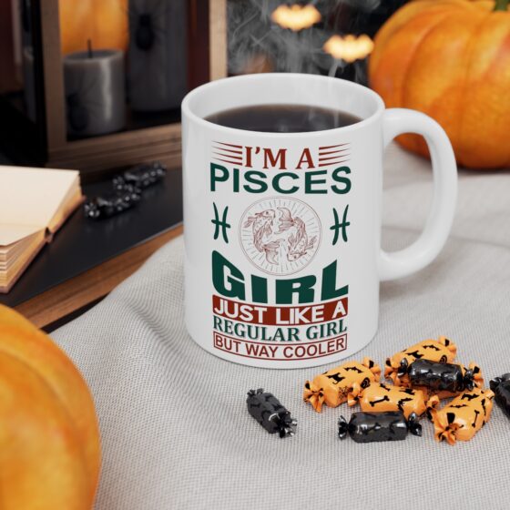 "I’m a Pisces Girl Just Like a Regular Girl but Way Cooler" - Funny Double Sided Print - White Ceramic Mug 11oz - Image 6