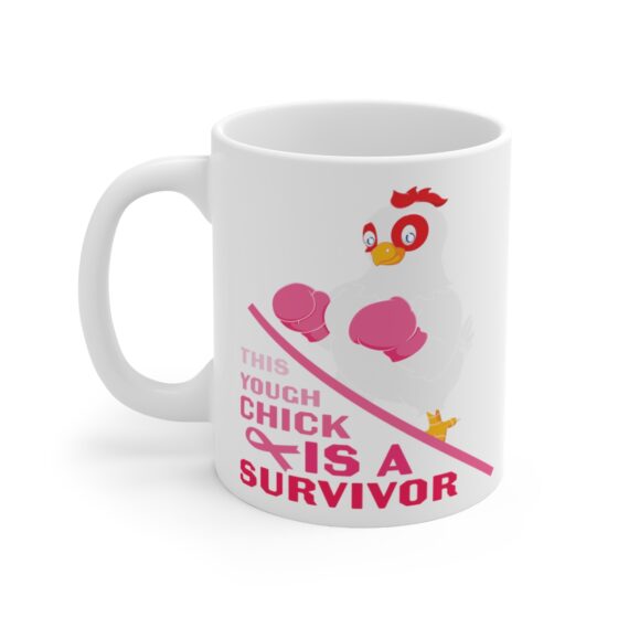 "This Tough Chick is a Survivor" - Funny Double Sided Print - White Ceramic Mug 11oz