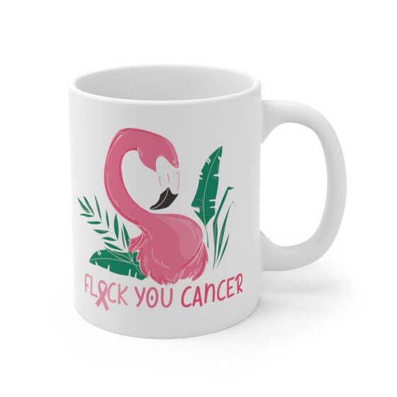 "Flock You Cancer" - Funny Double Sided Print - White Ceramic Mug 11oz - Image 3