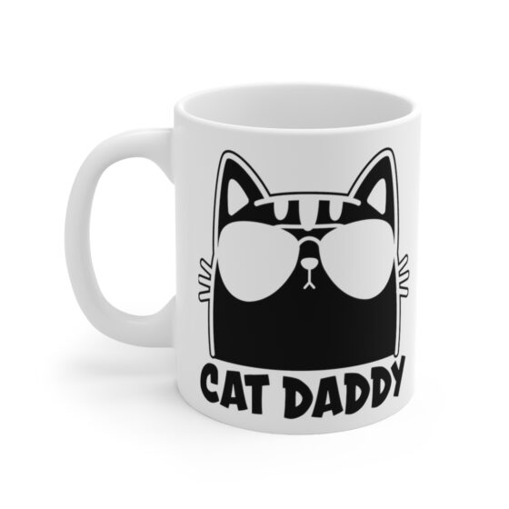 "Cat Daddy" - Funny Double Sided Print - White Ceramic Mug 11oz