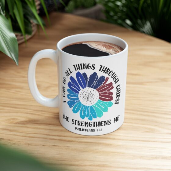 "I Can Do All Things Through Christ who Strengthens Me - Philippians 4:13 -" - Funny Double Sided Print - White Ceramic Mug 11oz - Image 8