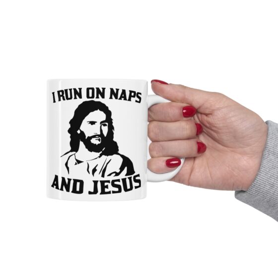 "I Run on Naps and Jesus" - Funny Double Sided Print - White Ceramic Mug 11oz - Image 12