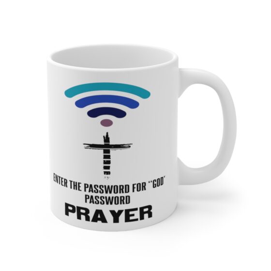 "Enter the Password for "God" Password Prayer" - Funny Double Sided Print - White Ceramic Mug 11oz - Image 3