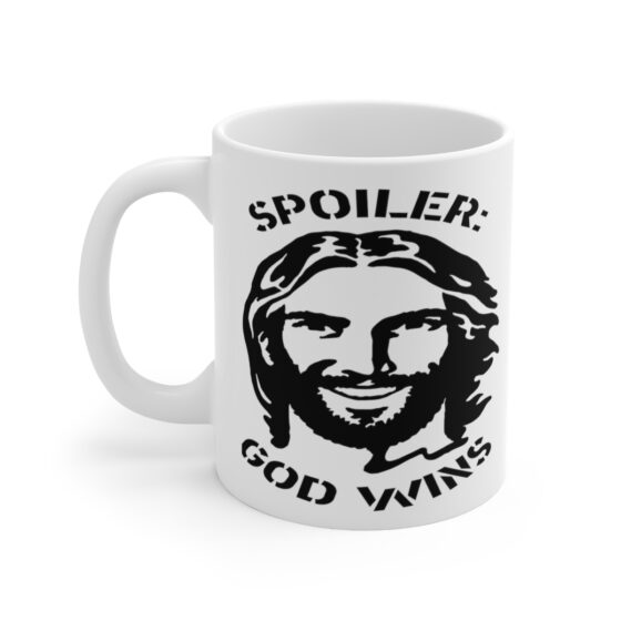 "Spoiler: God Wins" - Funny Double Sided Print - White Ceramic Mug 11oz