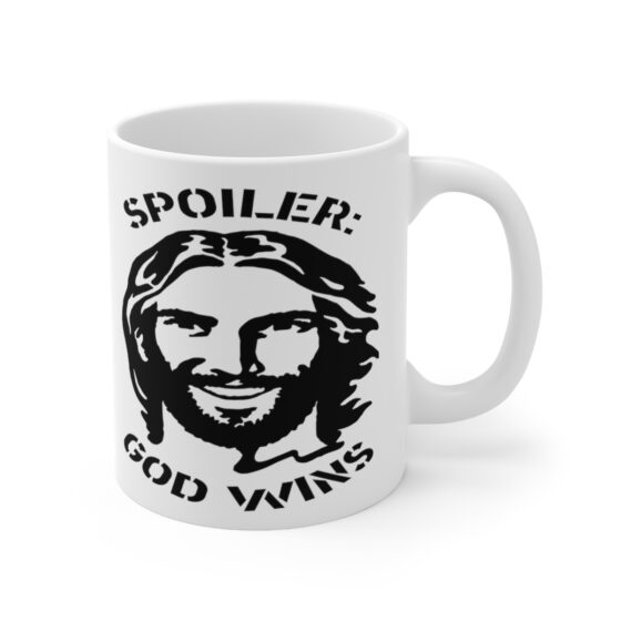 "Spoiler: God Wins" - Funny Double Sided Print - White Ceramic Mug 11oz - Image 3