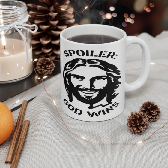 "Spoiler: God Wins" - Funny Double Sided Print - White Ceramic Mug 11oz - Image 4