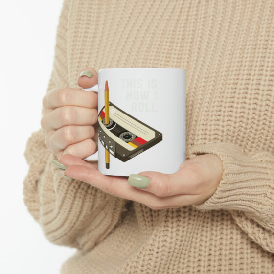 "This is How I Roll" - Funny Double Sided Print - White Ceramic Mug 11oz - Image 10