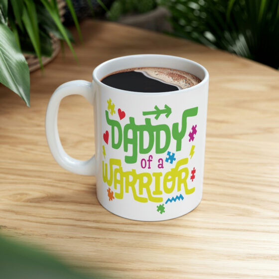 "Daddy of a Warrior" - Funny Double Sided Print - White Ceramic Mug 11oz - Image 8