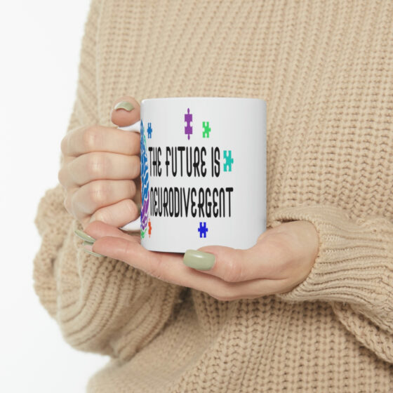 "The Future is Neurodivergent" - Funny Double Sided Print - White Ceramic Mug 11oz - Image 10
