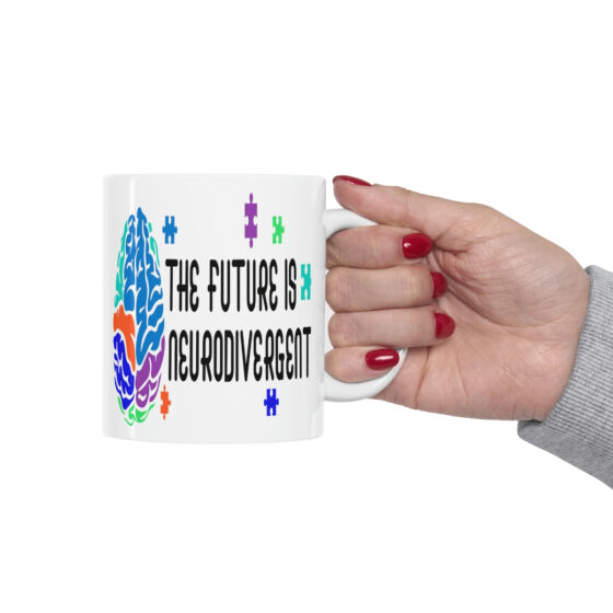 "The Future is Neurodivergent" - Funny Double Sided Print - White Ceramic Mug 11oz - Image 12