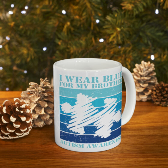 "I Wear Blue For My Brother Autism Awareness" - Funny Double Sided Print - White Ceramic Mug 11oz - Image 9