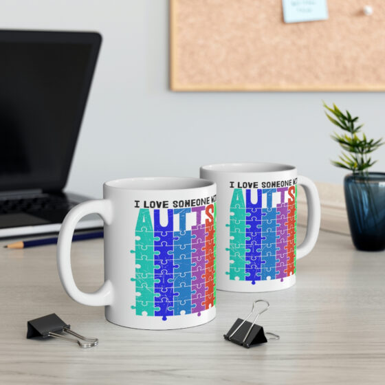 "I Love Someone with Autism" - Funny Double Sided Print - White Ceramic Mug 11oz - Image 5