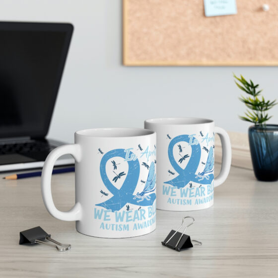 "In April We Wear Blue Autism Awareness" - Funny Double Sided Print - White Ceramic Mug 11oz - Image 5