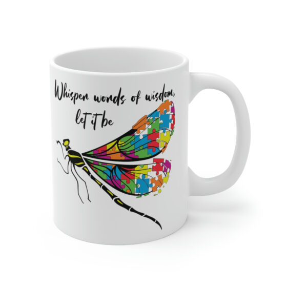 "Whisper Words of Wisdom, Let It Be" - Funny Double Sided Print - White Ceramic Mug 11oz - Image 3