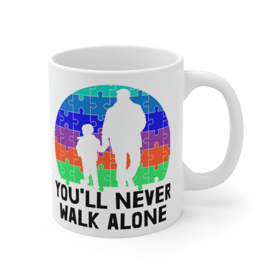 "You'll Never Walk Alone" - Funny Double Sided Print - White Ceramic Mug 11oz - Image 3