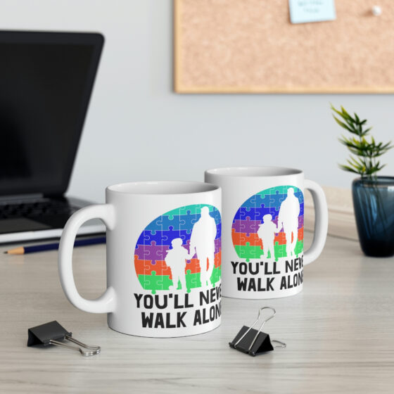 "You'll Never Walk Alone" - Funny Double Sided Print - White Ceramic Mug 11oz - Image 5