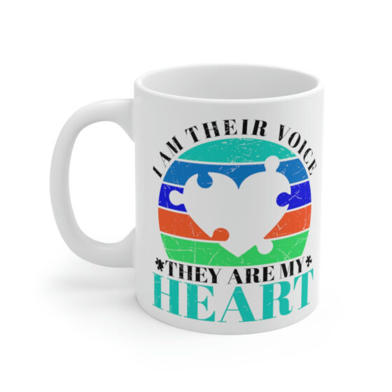 "I am Their Voice They are My Heart" - Funny Double Sided Print - White Ceramic Mug 11oz