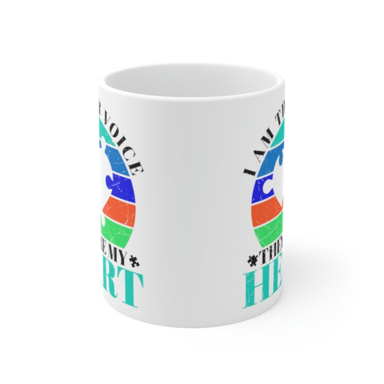 "I am Their Voice They are My Heart" - Funny Double Sided Print - White Ceramic Mug 11oz - Image 2