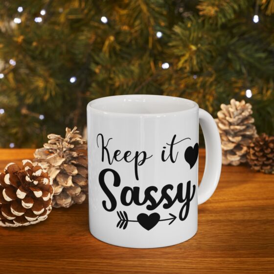 "Keep It Sassy" - Funny Double Sided Print - White Ceramic Mug 11oz - Image 9