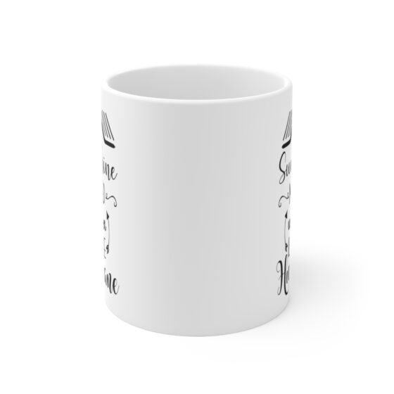 "Sunshine Mixed With A Little Hurricane" - Funny Double Sided Print - White Ceramic Mug 11oz - Image 2