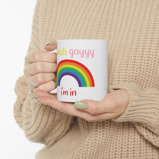 "Sounds Gayyy I'm In" - Funny Double Sided Print - White Ceramic Mug 11oz - Image 10