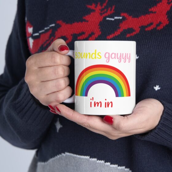 "Sounds Gayyy I'm In" - Funny Double Sided Print - White Ceramic Mug 11oz - Image 11