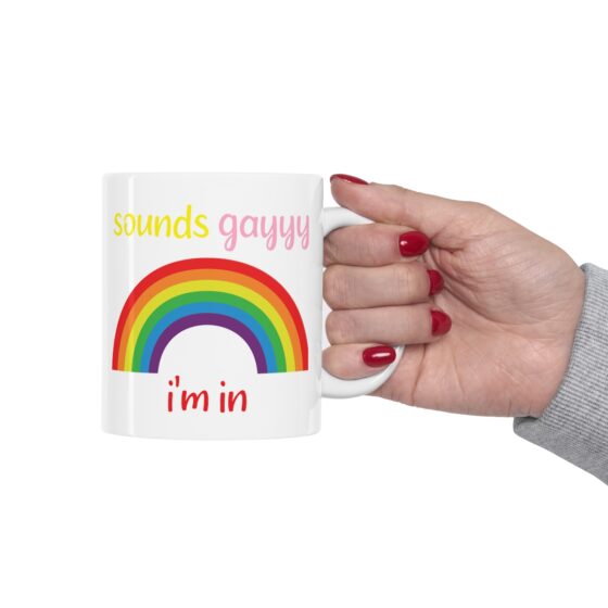"Sounds Gayyy I'm In" - Funny Double Sided Print - White Ceramic Mug 11oz - Image 12
