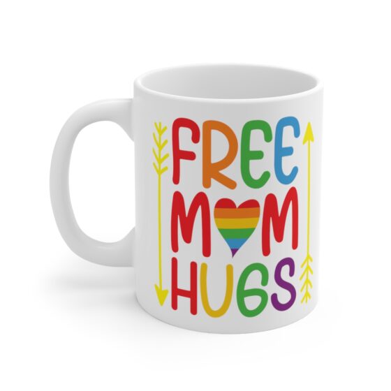 "Free Mom Hugs" - Funny Double Sided Print - White Ceramic Mug 11oz