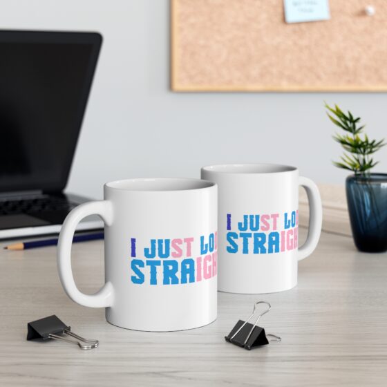 "I Just Look Straight" - Funny Double Sided Print - White Ceramic Mug 11oz - Image 5