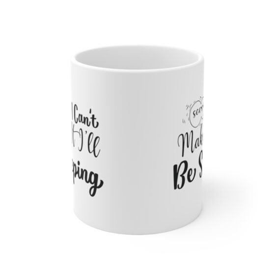 "Sorry I Can't Make It I'll Be Sleeping" - Funny Double Sided Print - White Ceramic Mug 11oz - Image 2
