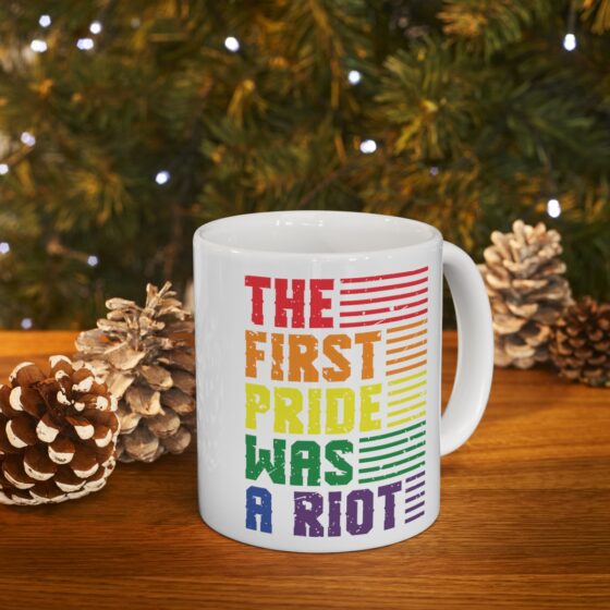 "The First Pride Was A Riot" - Funny Double Sided Print - White Ceramic Mug 11oz - Image 9
