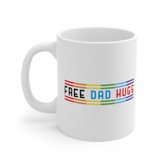 "Free Dad Hugs" - Funny Double Sided Print - White Ceramic Mug 11oz