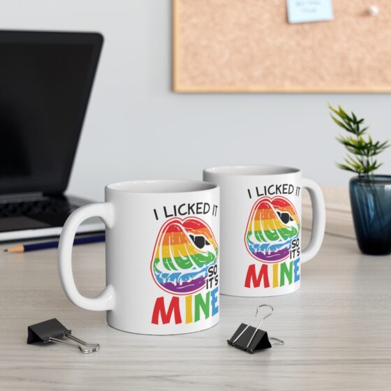 "I Licked It So It's Mine" - Funny Double Sided Print - White Ceramic Mug 11oz - Image 5