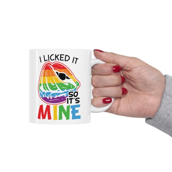 "I Licked It So It's Mine" - Funny Double Sided Print - White Ceramic Mug 11oz - Image 12