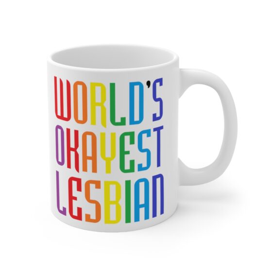 "World's Okayest Lesbian" - Funny Double Sided Print - White Ceramic Mug 11oz - Image 3