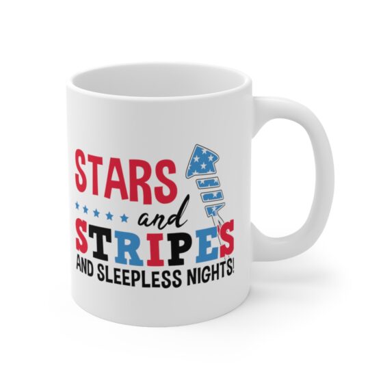 "Stars and Stripes and Sleepless Nights!" - Funny Double Sided Print - White Ceramic Mug 11oz - Image 3
