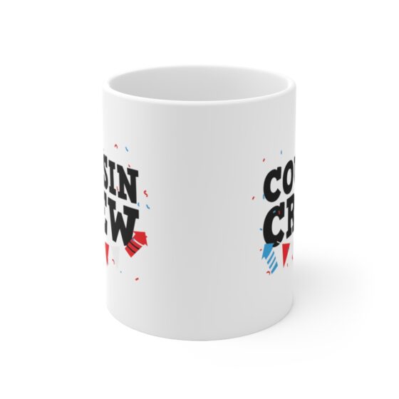 "Cousin Crew" - Funny Double Sided Print - White Ceramic Mug 11oz - Image 2