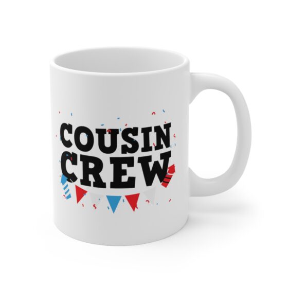 "Cousin Crew" - Funny Double Sided Print - White Ceramic Mug 11oz - Image 3