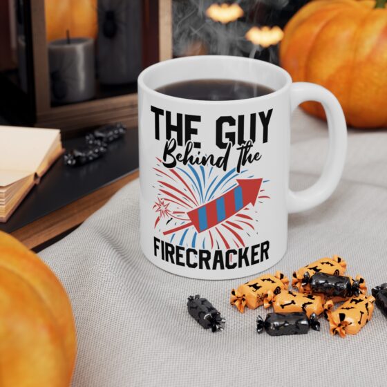 "The Guy Behind The Firecracker" - Funny Double Sided Print - White Ceramic Mug 11oz - Image 6