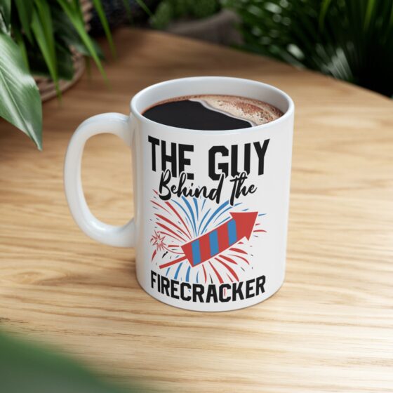 "The Guy Behind The Firecracker" - Funny Double Sided Print - White Ceramic Mug 11oz - Image 8