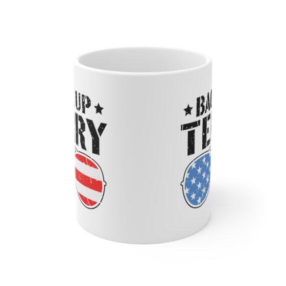 "Back Up Terry" - Funny Double Sided Print - White Ceramic Mug 11oz - Image 2