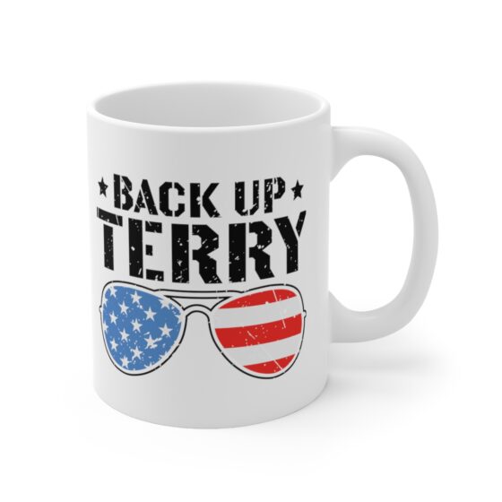 "Back Up Terry" - Funny Double Sided Print - White Ceramic Mug 11oz - Image 3