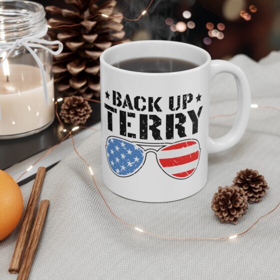 "Back Up Terry" - Funny Double Sided Print - White Ceramic Mug 11oz - Image 4