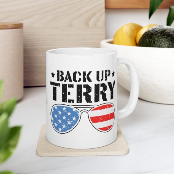 "Back Up Terry" - Funny Double Sided Print - White Ceramic Mug 11oz - Image 7