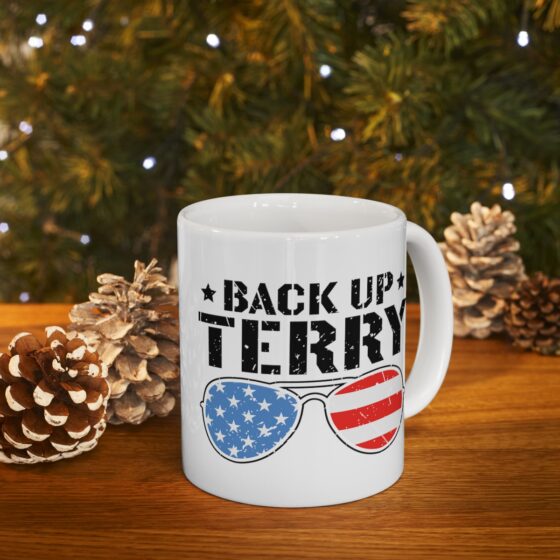 "Back Up Terry" - Funny Double Sided Print - White Ceramic Mug 11oz - Image 9