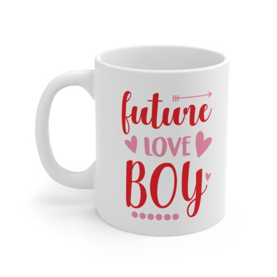 "Future Love Boy" - Funny Double Sided Print - White Ceramic Mug 11oz