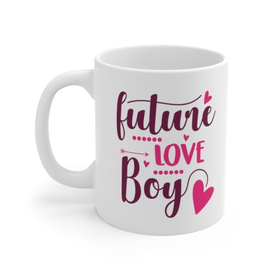 "Future Love Boy" - Funny Double Sided Print - White Ceramic Mug 11oz