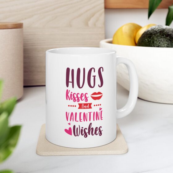 "Hugs Kisses and Valentine Wishes" - Funny Double Sided Print - White Ceramic Mug 11oz - Image 7